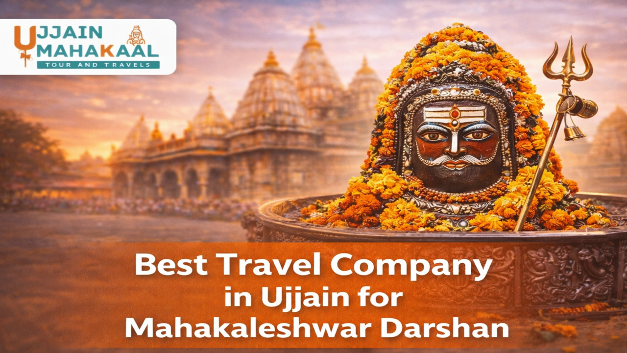 Best Travel Company in Ujjain for Mahakaleshwar Darshan