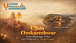 Ujjain Omkareshwar Tour Package Price with Itinerary: 2026 Guide